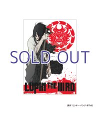 LUPIN THE IIIRD 血煙の石川五ェ門 B3クリアポスターセット