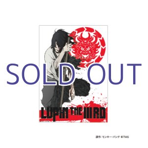 画像: LUPIN THE IIIRD 血煙の石川五ェ門 B3クリアポスターセット